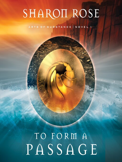 Title details for To Form a Passage by Sharon Rose - Available